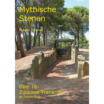 Mythische Stenen Deel 16: Zuidoost-Frankrijk en Zwitserland